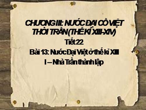 Bài 13. Nước Đại Việt ở thế kỉ XIII