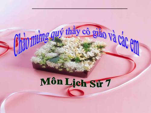 Lịch sử 7 - Tiết 49