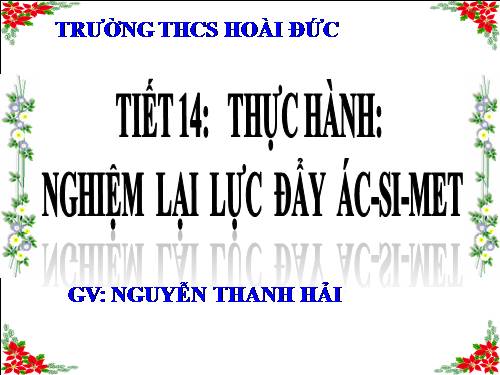 Bài 11. Thực hành: Nghiệm lại lực đẩy Ác-si-mét