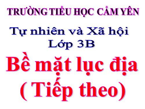 Bài 67. Bề mặt lục địa