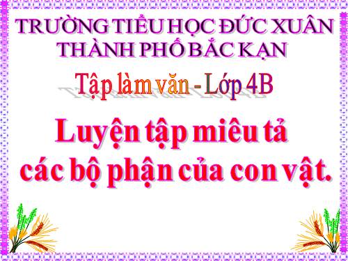 Tuần 31. Luyện tập miêu tả các bộ phận của con vật