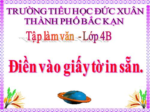 Tuần 30-33-34. Điền vào giấy tờ in sẵn