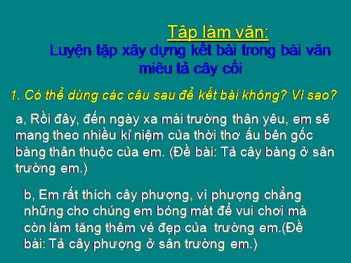 Tuần 26. Luyện tập xây dựng kết bài trong bài văn miêu tả cây cối