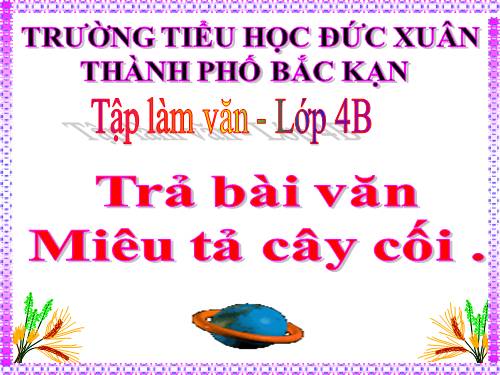 Tuần 27. Trả bài văn miêu tả cây cối