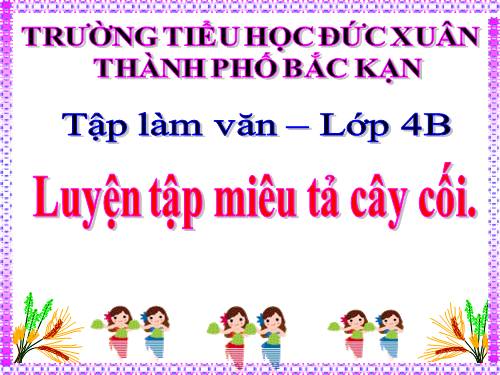 Tuần 26. Luyện tập miêu tả cây cối