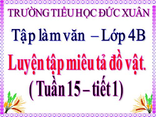 Tuần 15-16. Luyện tập miêu tả đồ vật