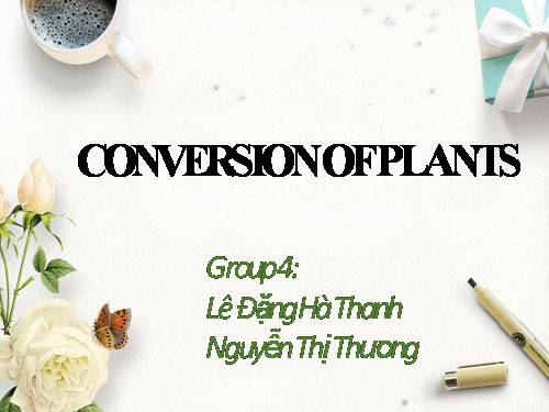 conversion of plants