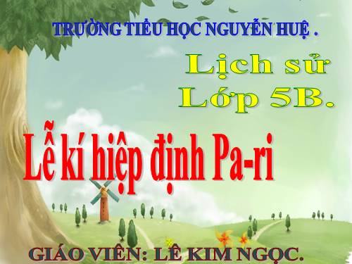 Bài 25. Lễ kí hiệp định Pa-ri