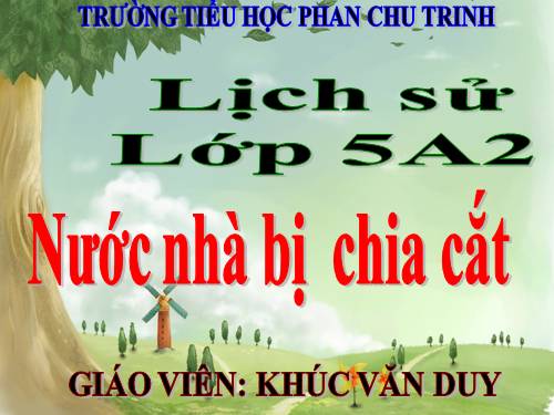 Bài 19. Nước nhà bị chia cắt