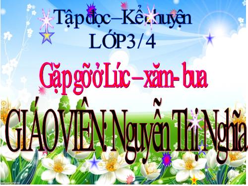 Tuần 30. Gặp gỡ ở Lúc-xăm-bua