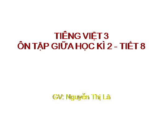 Tuần 27. Ôn tập Giữa Học kì II