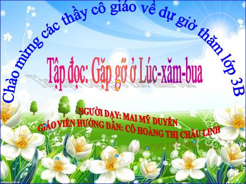 Tuần 30. Gặp gỡ ở Lúc-xăm-bua