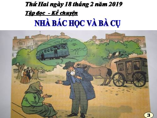 Tuần 22. Nhà bác học và bà cụ