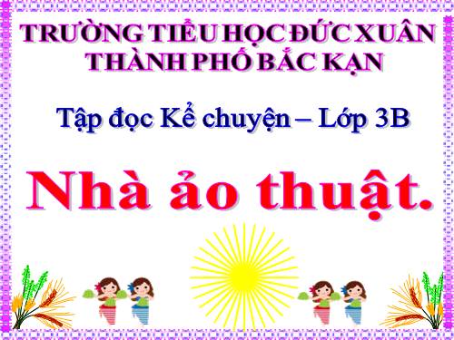 Tuần 23. Nhà ảo thuật