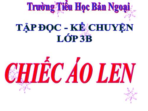 Tuần 3. Chiếc áo len