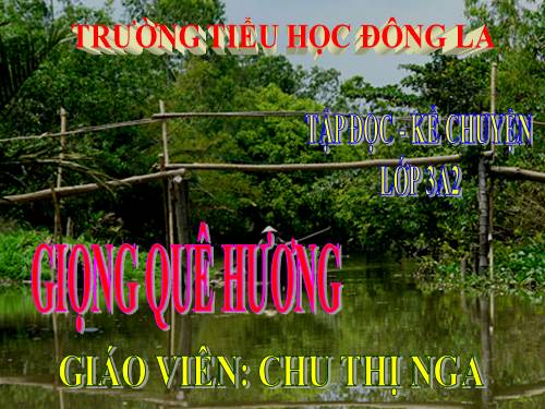 Tuần 10. Giọng quê hương