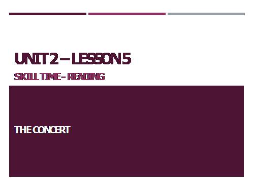 Unit 2 Lesson 6 - The Concert