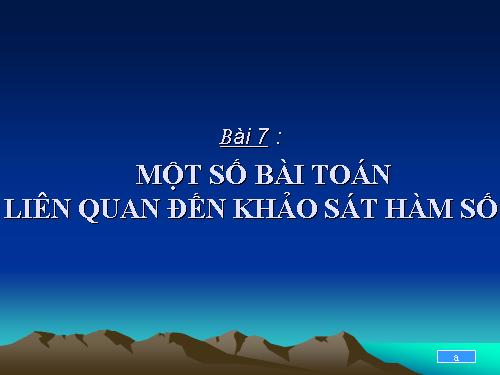 Mot so bai toan lien quan den khao sat ham so -2.PPT