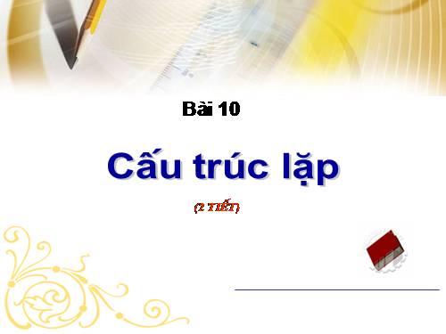 Bài 10. Cấu trúc lặp