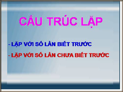 Bài 10. Cấu trúc lặp