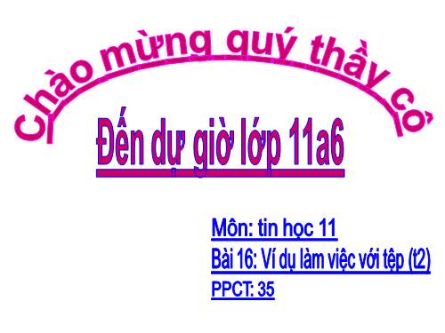 Bài 16. Ví dụ làm việc với tệp