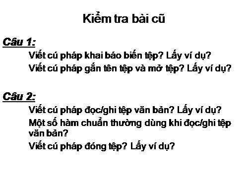 Bài 16. Ví dụ làm việc với tệp