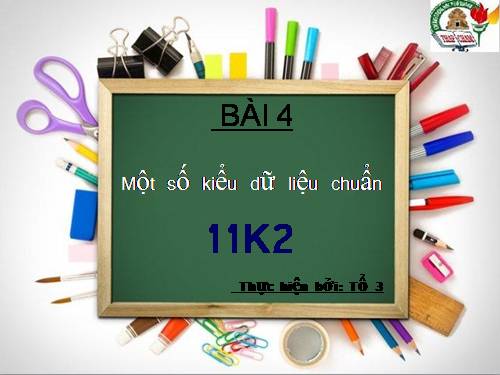 Bài 4. Một số kiểu dữ liệu chuẩn