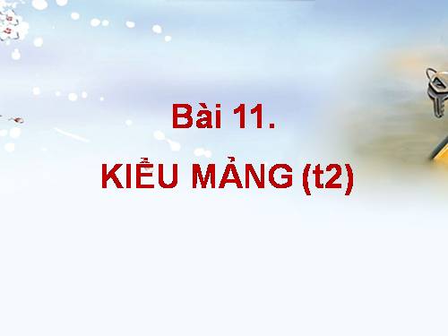 Bài 11. Kiểu mảng