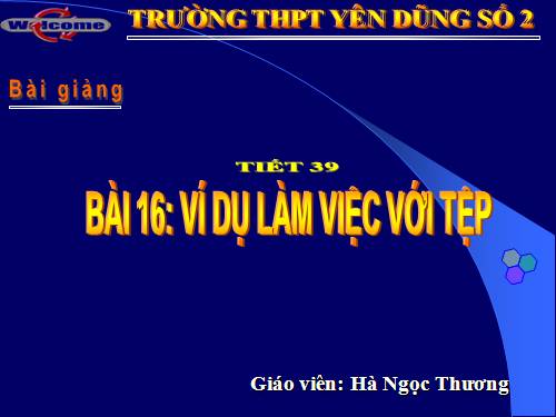 Bài 16. Ví dụ làm việc với tệp