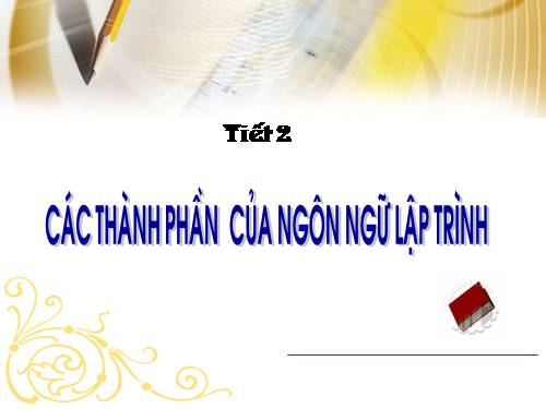 Bài 2. Các thành phần của ngôn ngữ lập trình