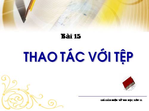 Bài 15. Thao tác với tệp