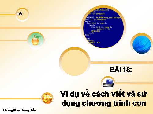 Bài 18. Ví dụ về cách viết và sử dụng chương trình con