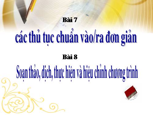 Bài 7. Các thủ tục chuẩn vào/ra đơn giản