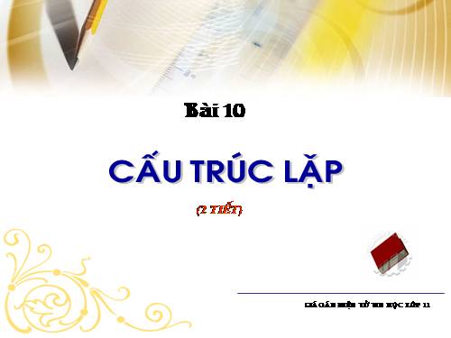 Bài 10. Cấu trúc lặp