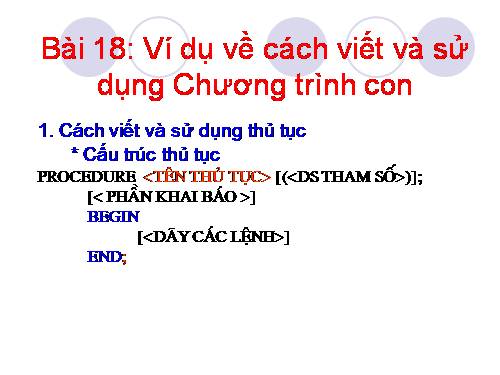 Bài 18. Ví dụ về cách viết và sử dụng chương trình con