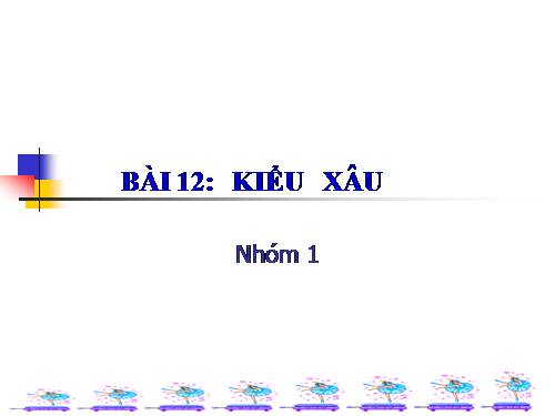 Bài 12. Kiểu xâu