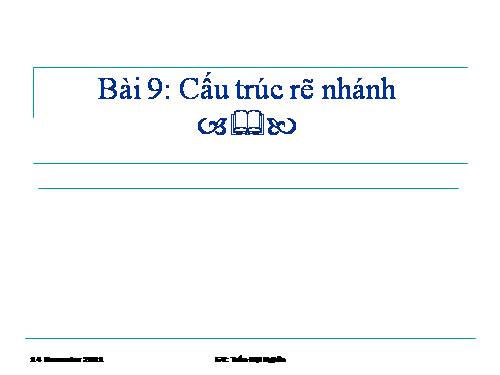 Bài 9. Cấu trúc rẽ nhánh