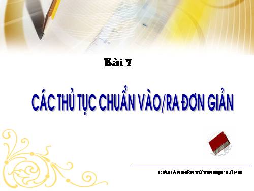 Bài 7. Các thủ tục chuẩn vào/ra đơn giản