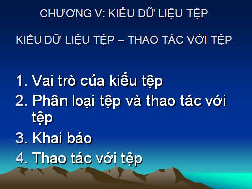 Bài 14. Kiểu dữ liệu tệp