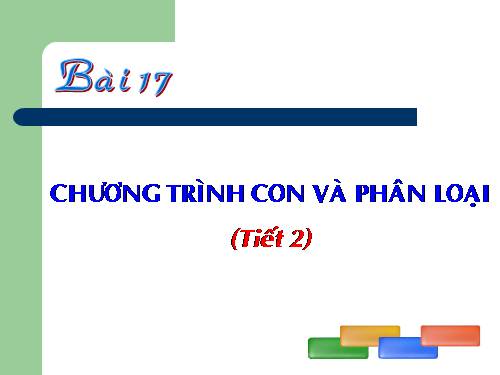 Bài 17. Chương trình con và phân loại