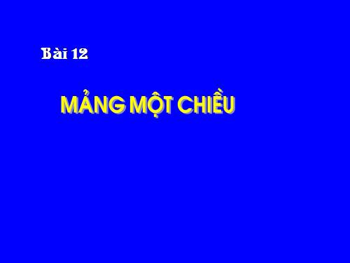 Bài 11. Kiểu mảng