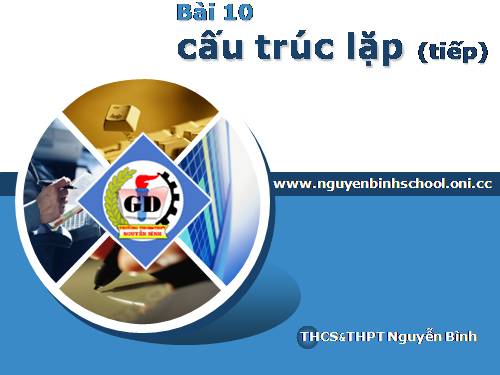 Bài 10. Cấu trúc lặp