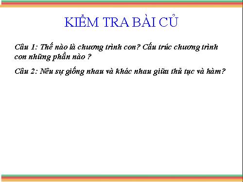 Bài 18. Ví dụ về cách viết và sử dụng chương trình con