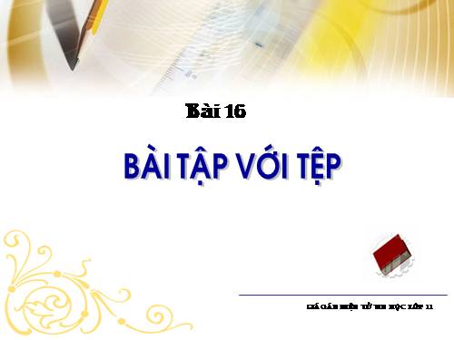 Bài 15. Thao tác với tệp