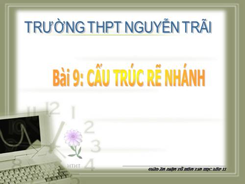 Bài 9. Cấu trúc rẽ nhánh