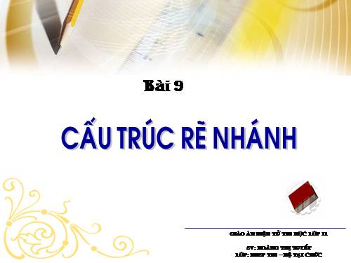 Bài 9. Cấu trúc rẽ nhánh