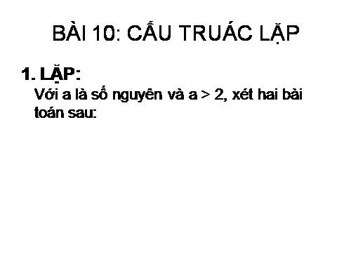 Bài 10. Cấu trúc lặp