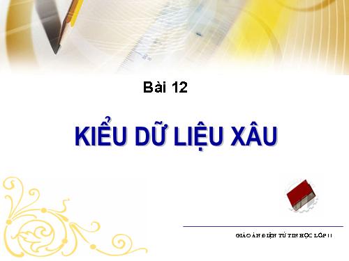 Bài 12. Kiểu xâu