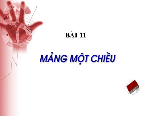 Bài 11. Kiểu mảng