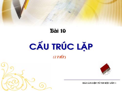 Bài 10. Cấu trúc lặp